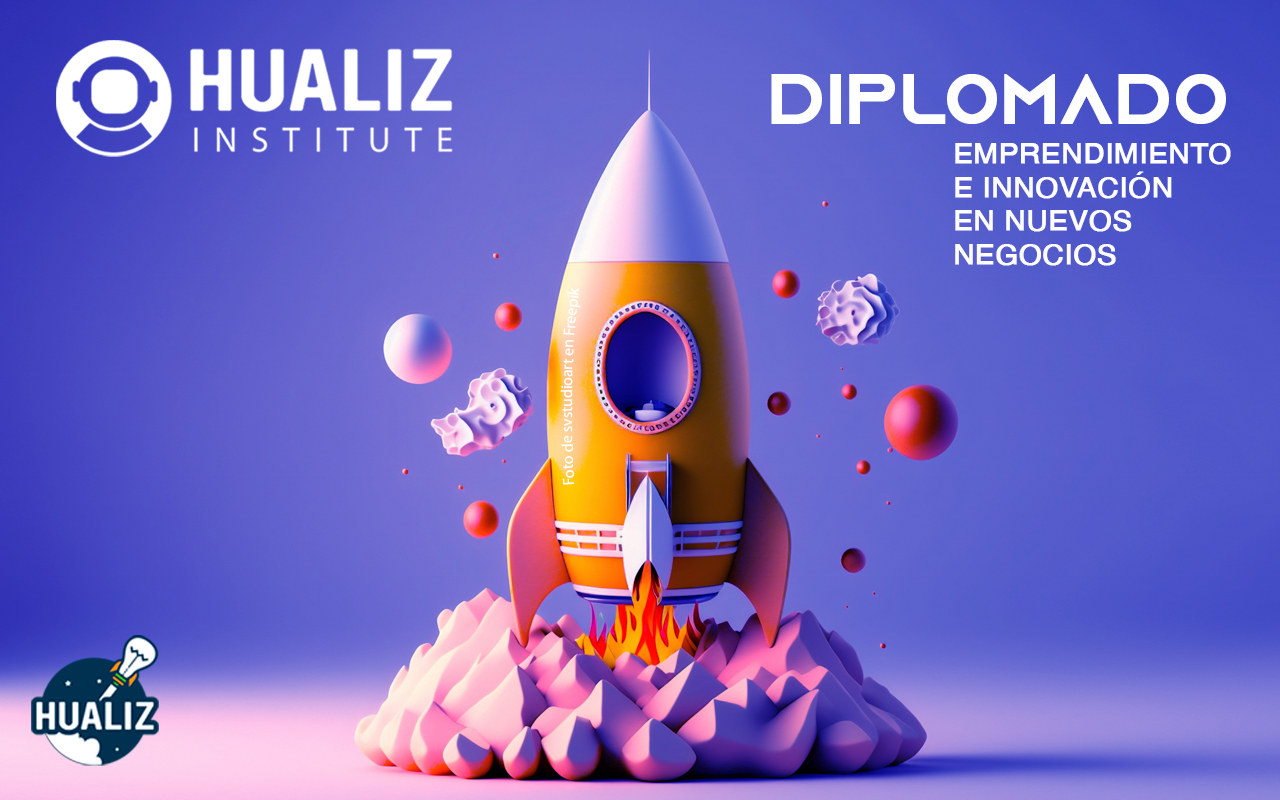 Diplomado en línea en Emprendimiento e Innovación by Hualiz Institute.
